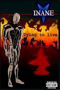 Inane (RSA) : Dying to Live